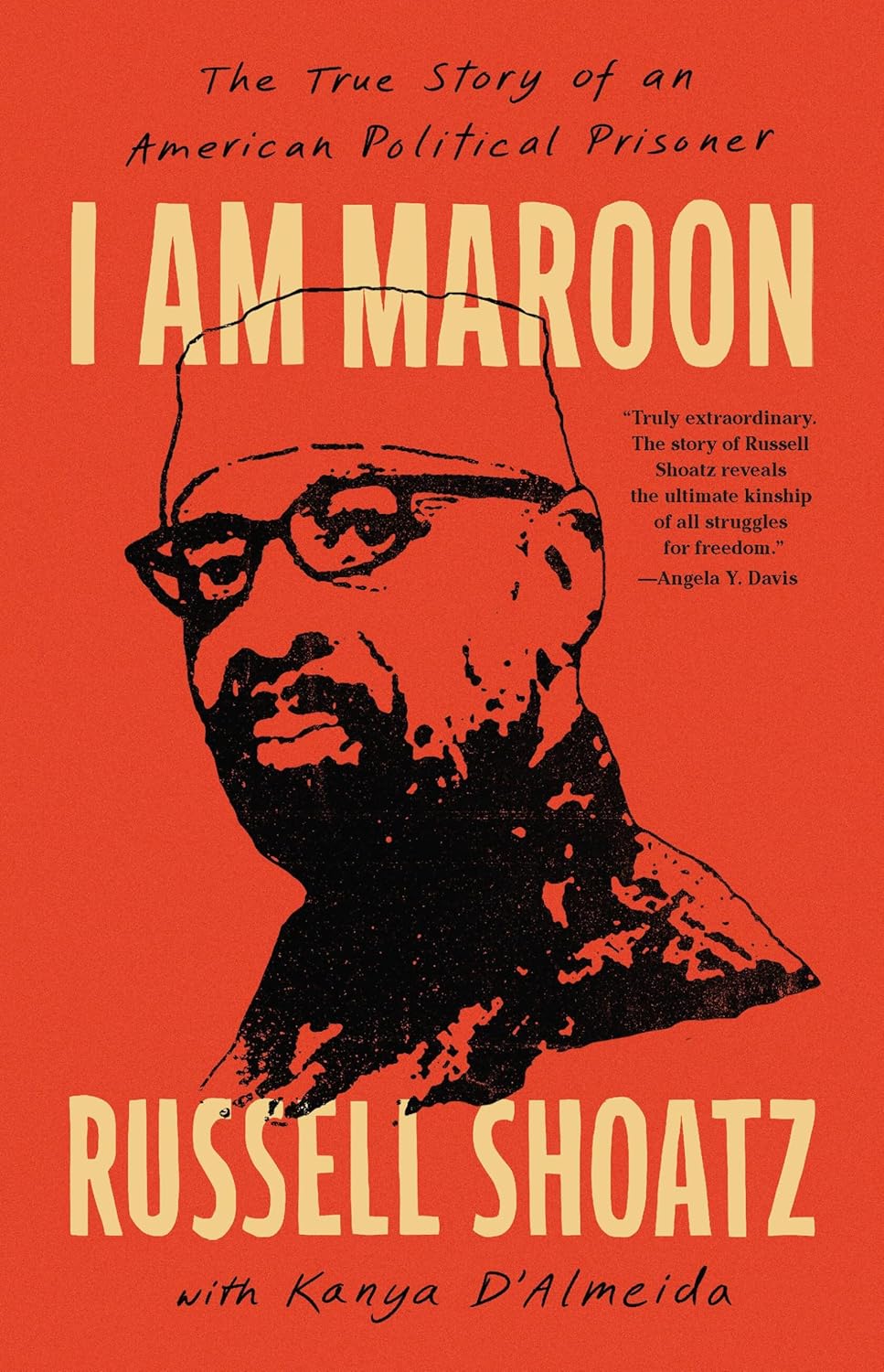 I Am Maroon // The True Story of an American Political Prisoner