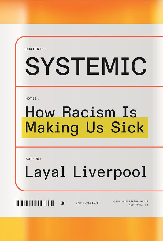 Systemic // How Racism Is Making Us Sick (Pre-Order, June 18 2024)