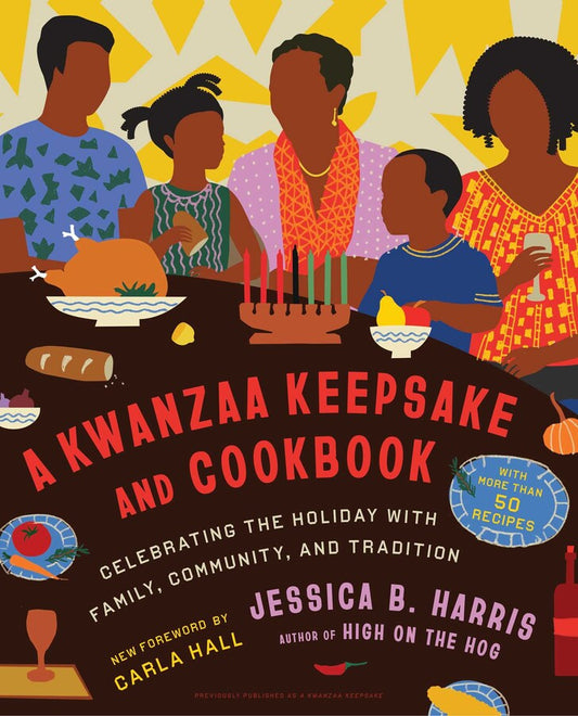 A Kwanzaa Keepsake and Cookbook // Celebrating the Holiday with Family, Community, and Tradition // (Pre-Order, Nov 5 2024)