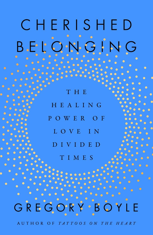 Cherished Belonging: // The Healing Power of Love in Divided Times