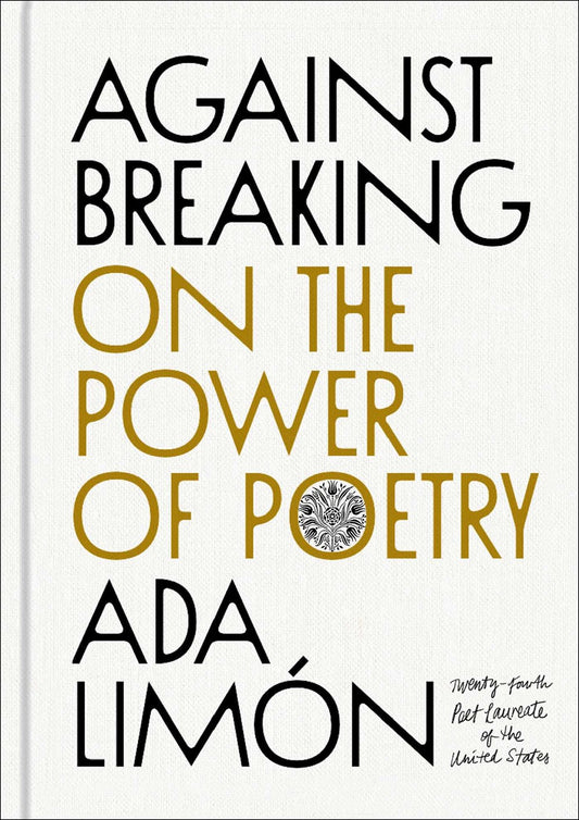 Against Breaking // On the Power of Poetry (Pre-Order, April 7 2026)