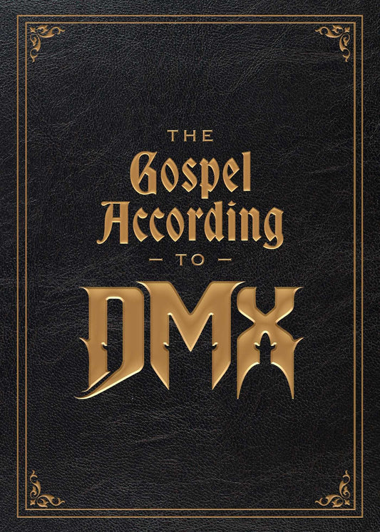 The Gospel According to DMX // (Pre-order, Nov 17 2026)