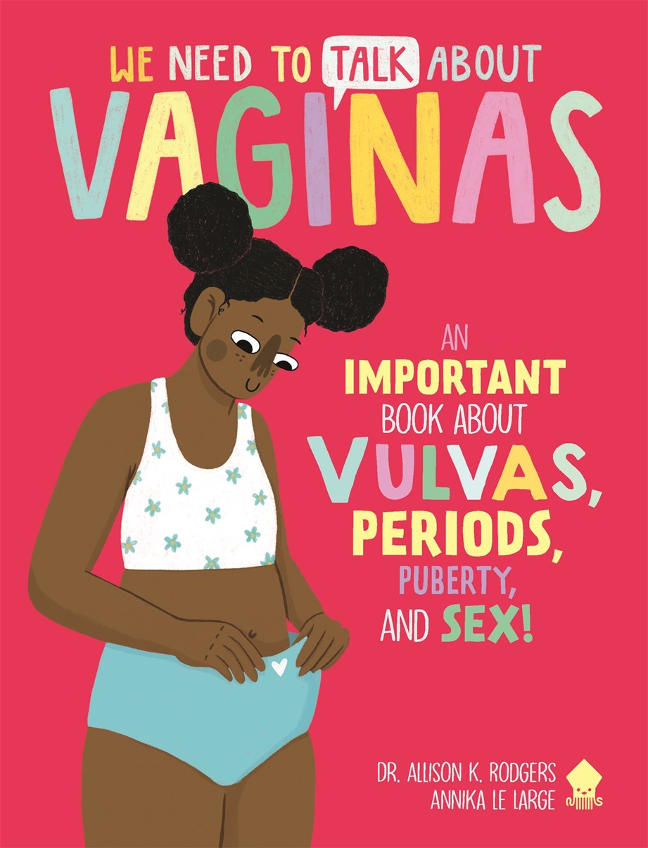 We Need to Talk About Vaginas // An IMPORTANT Book About Vulvas, Periods, Puberty, and Sex!