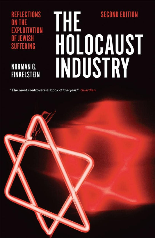 The Holocaust Industry // Reflections on the Exploitation of Jewish Suffering