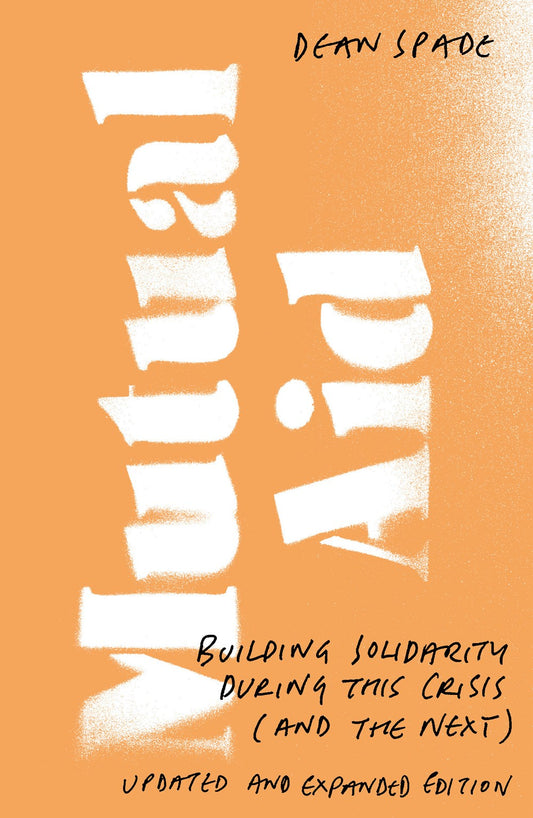 Mutual Aid // Building Solidarity During This Crisis (and the Next) (Pre-order, March 31 2026)