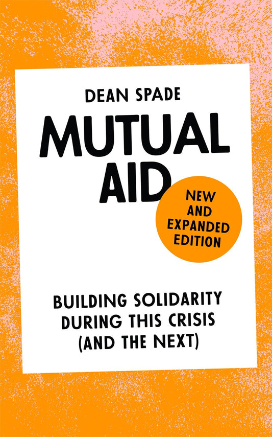 Mutual Aid // Building Solidarity During This Crisis (and the Next)