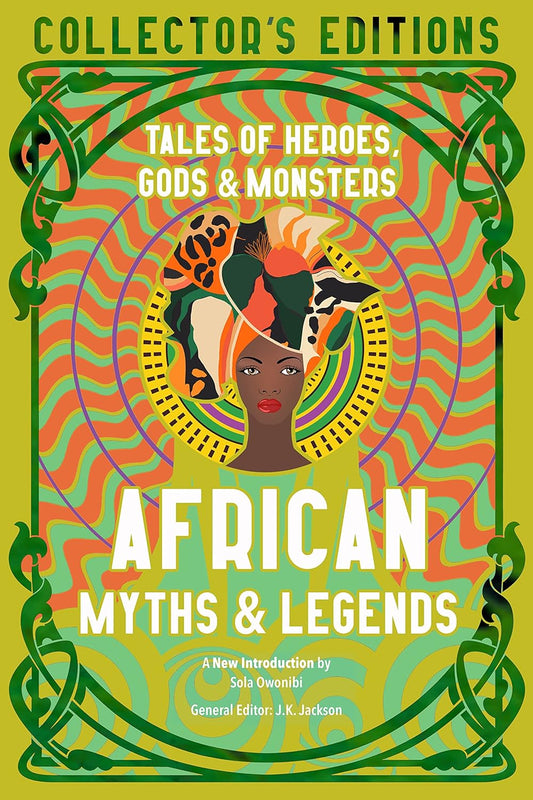 African Myths & Legends // Tales of Heroes, Gods & Monsters