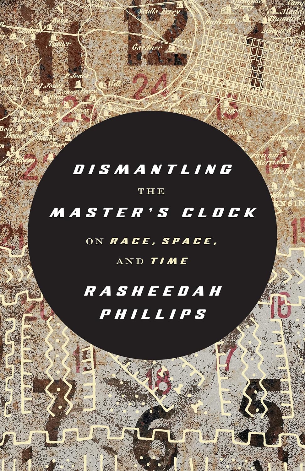 Dismantling the Master's Clock // On Race, Space, and Time (Pre-Order, Jan 28 2025)