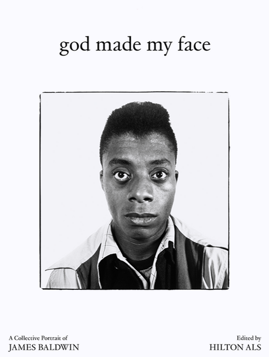 God Made My Face // A Collective Portrait of James Baldwin