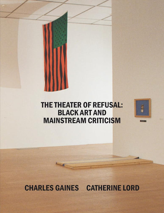 The Theater of Refusal // Black Art and Mainstream Criticism (Pre-Order, Oct 5 2024)