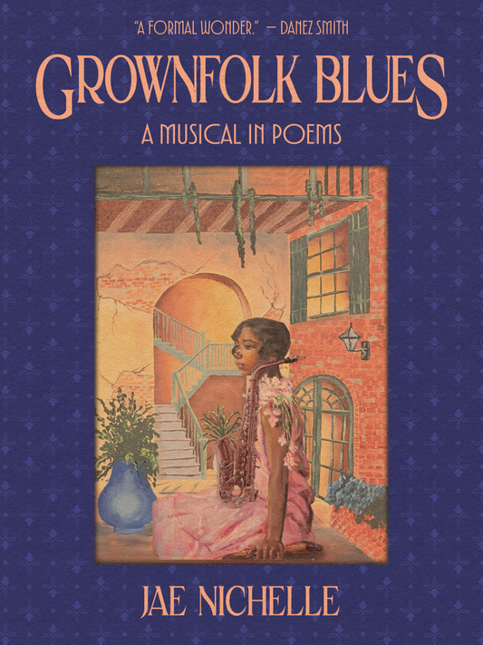 Grownfolk Blues // a musical in poems