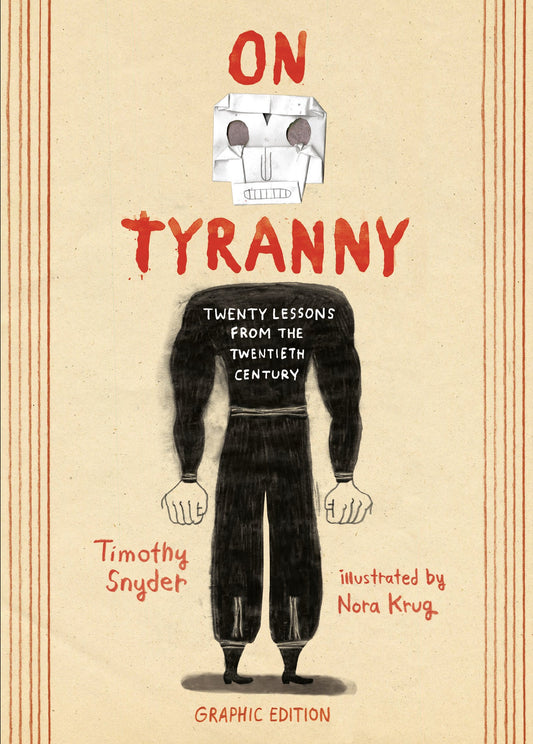 On Tyranny Graphic Edition // Twenty Lessons from the Twentieth Century
