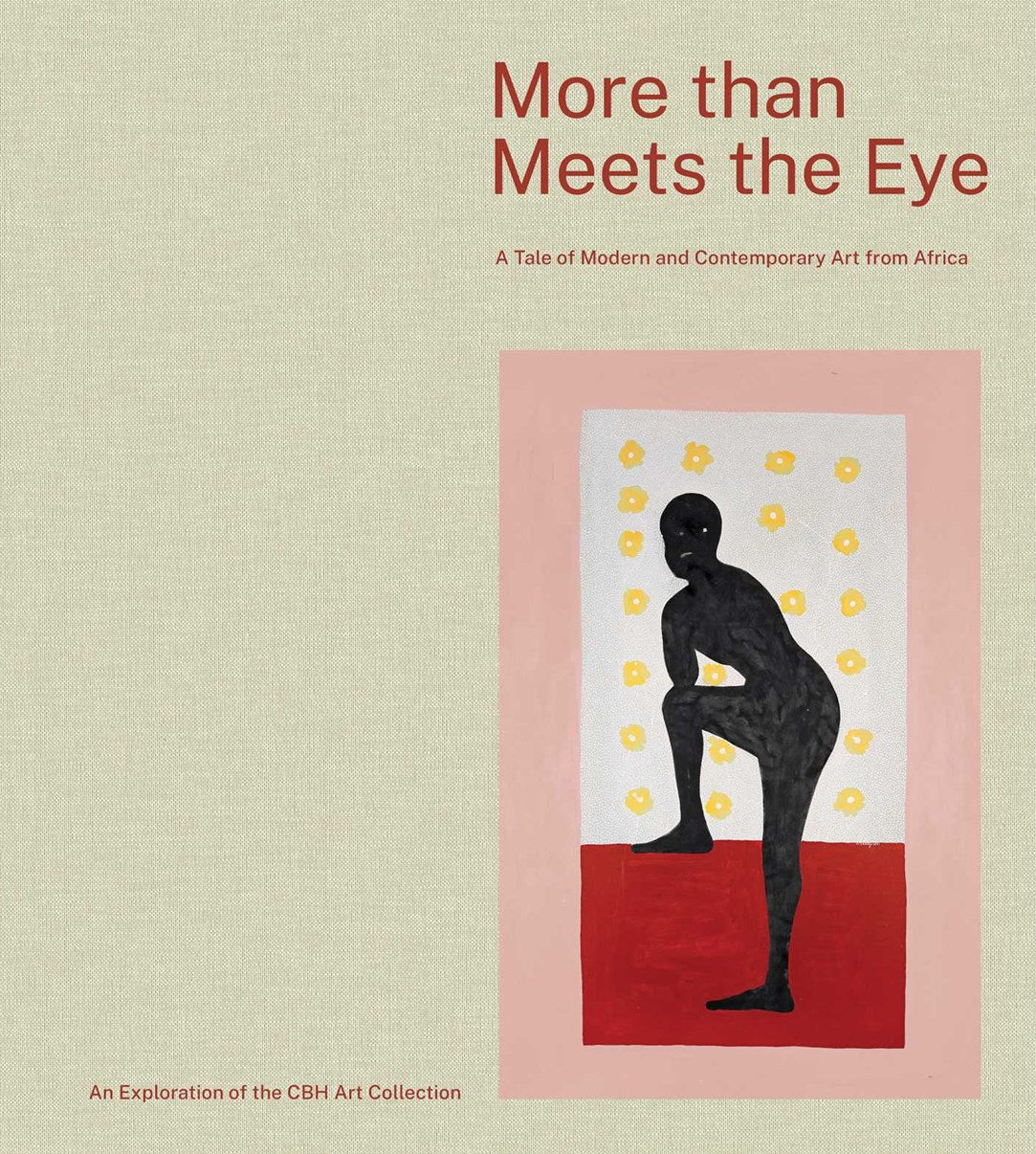 More than Meets the Eye // A tale of modern and contemporary art of Africa (Pre-order, Feb 24 2026)