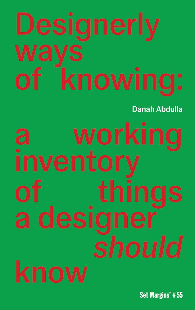 Designerly Ways of Knowing // A Working Inventory of Things a Designer Should Know