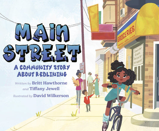 Main Street //A Community Story About Redlining