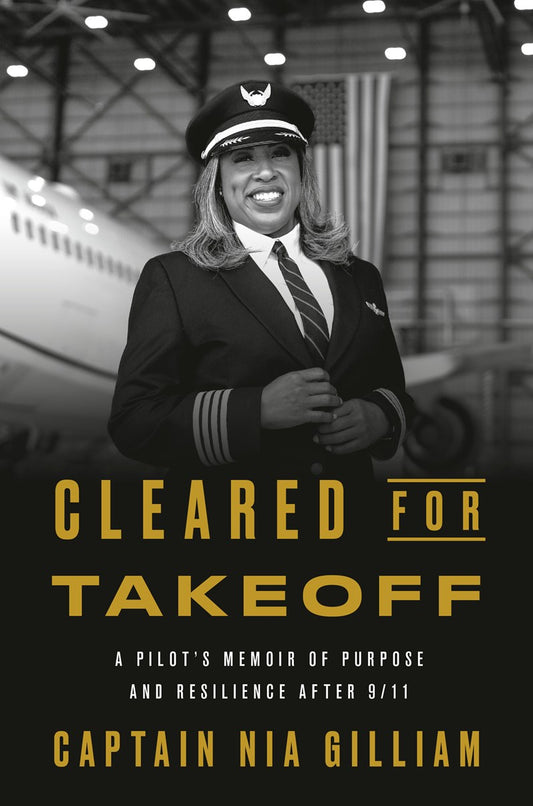 Cleared for Takeoff // A Pilot's Memoir of Purpose and Resilience After 9/11