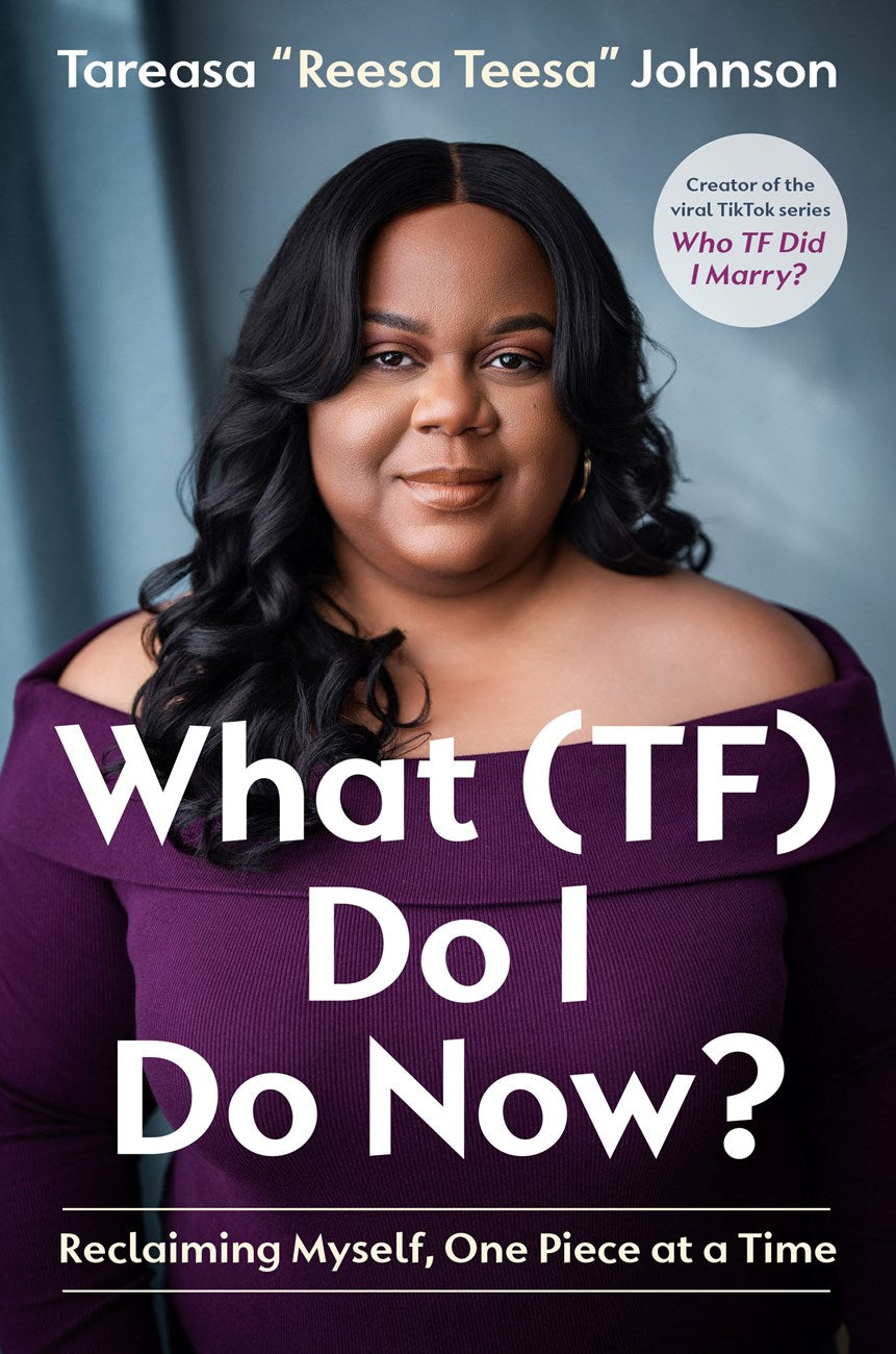 What (TF) Do I Do Now? // Reclaiming Myself, One Piece at a Time (Pre-order, Aug 25 2026)