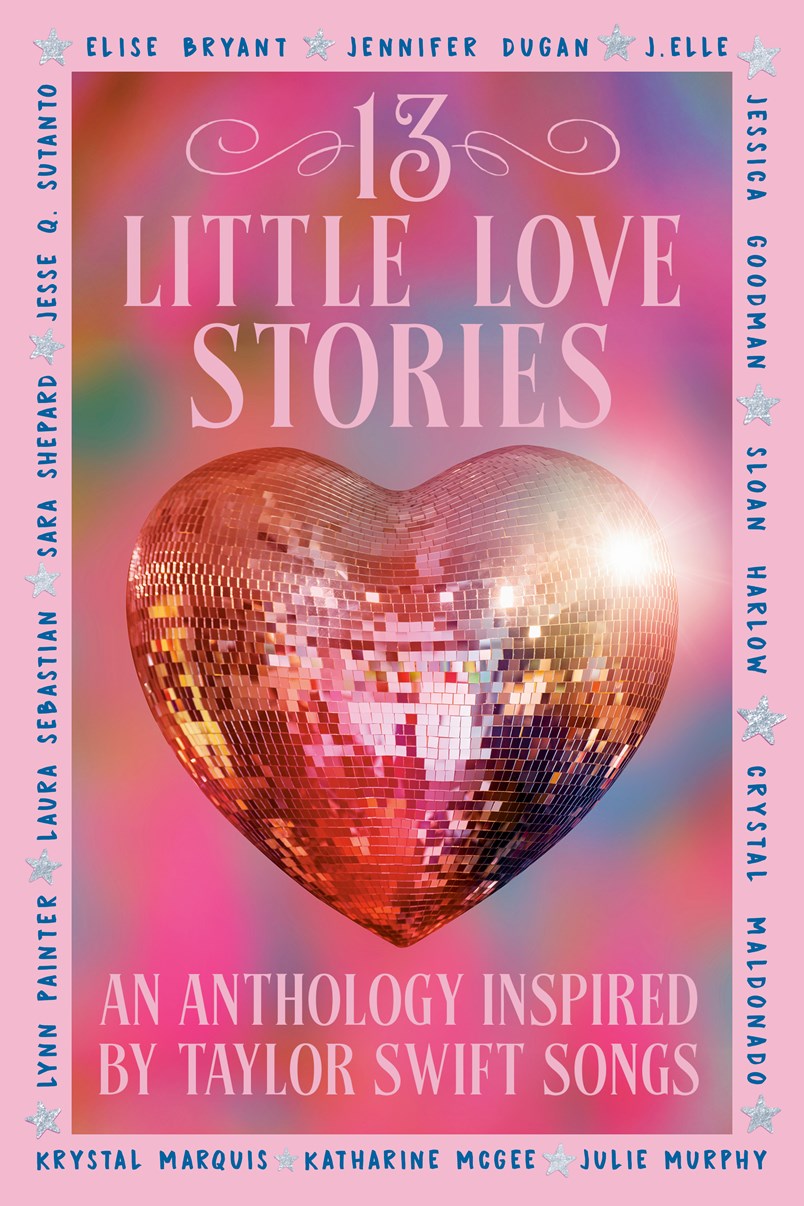 13 Little Love Stories // An anthology inspired by Taylor Swift songs (Pre-order, June 30 2026)