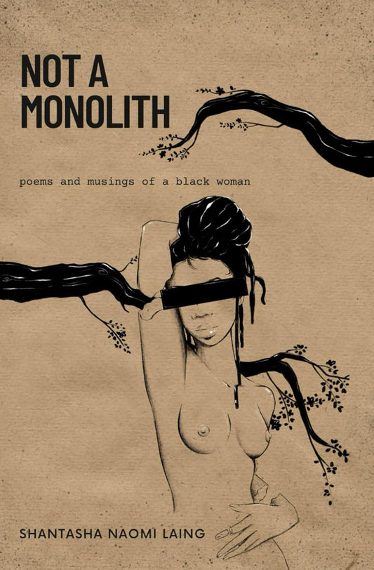 Not A Monolith poems and musings of a black woman