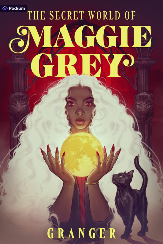 The Secret World of Maggie Grey // A Dark Academia Fantasy (Secret World of Maggie Grey #1)