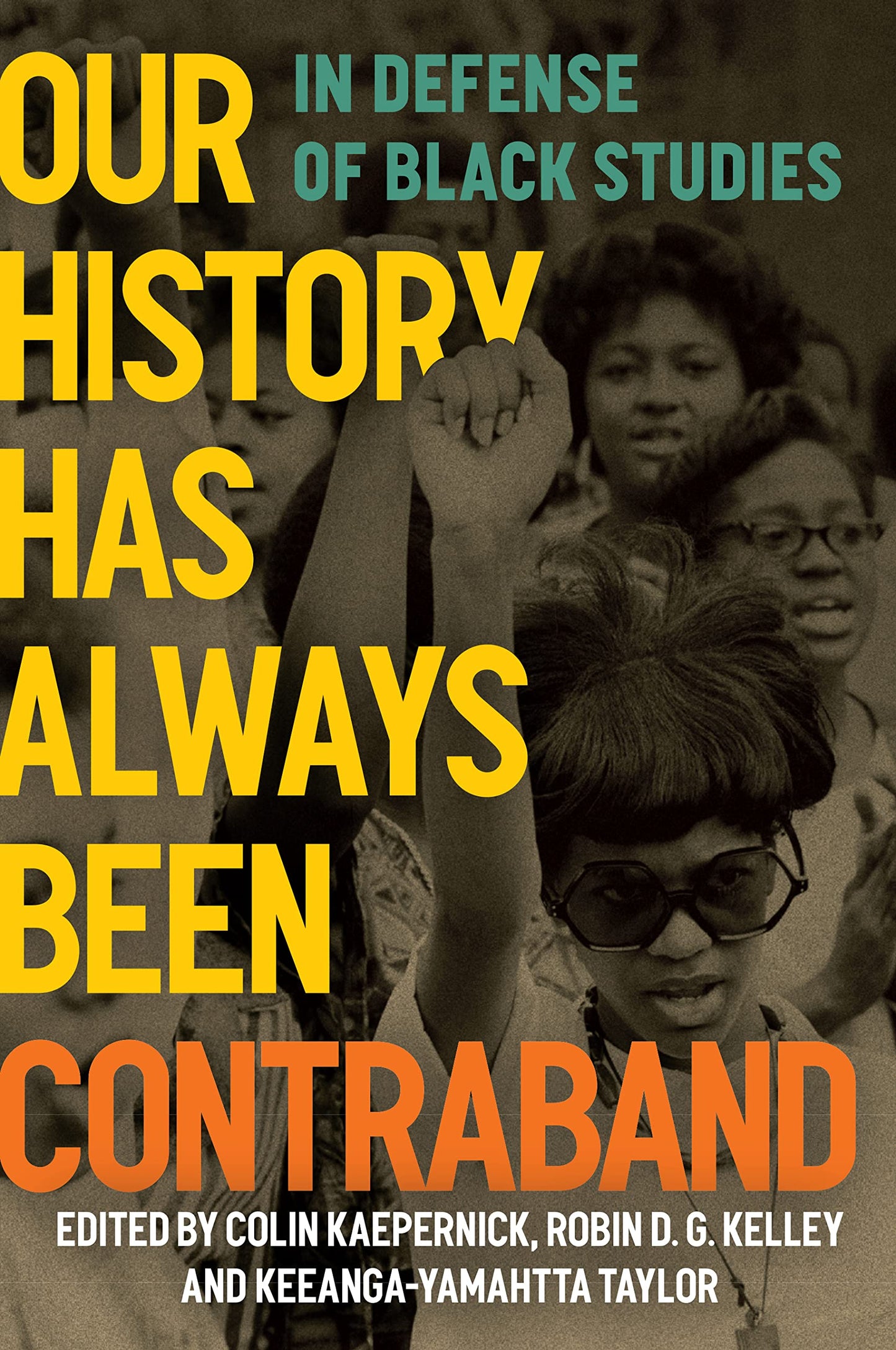 Our History Has Always Been Contraband // In Defense of Black Studies