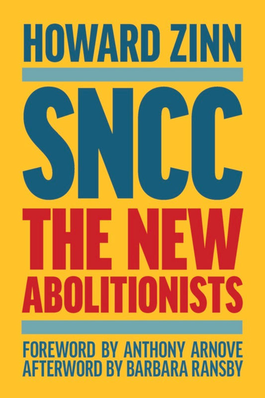 Sncc (Expanded Edition) // The New Abolitionists (Pre-order, July 28 2026)