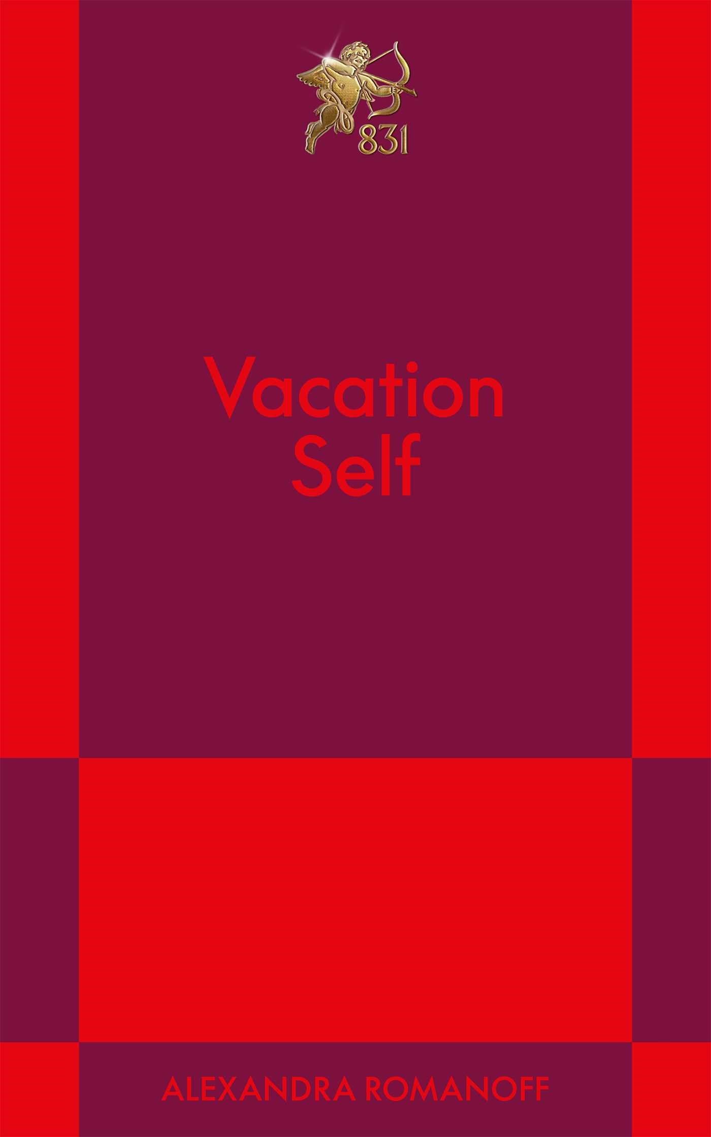 Vacation Self // An 831 Stories Romance (Pre-order, Aug 25 2026)