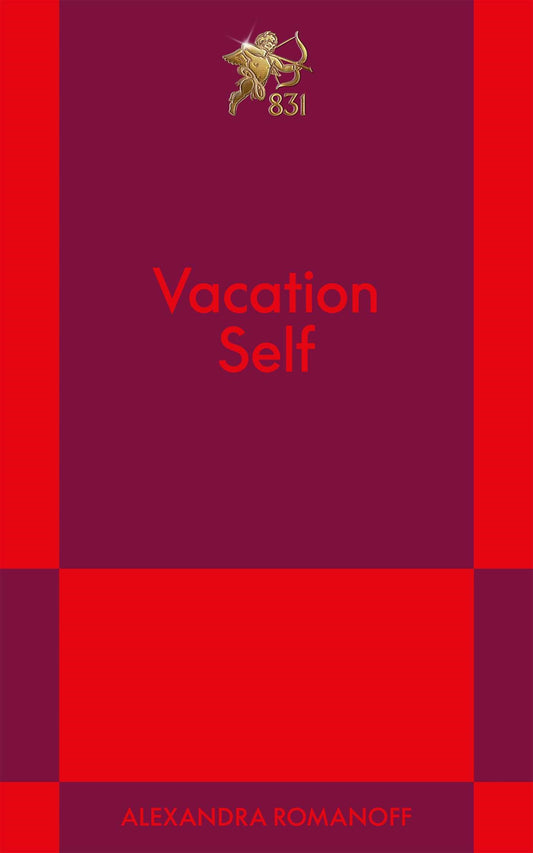 Vacation Self // An 831 Stories Romance (Pre-order, Aug 25 2026)