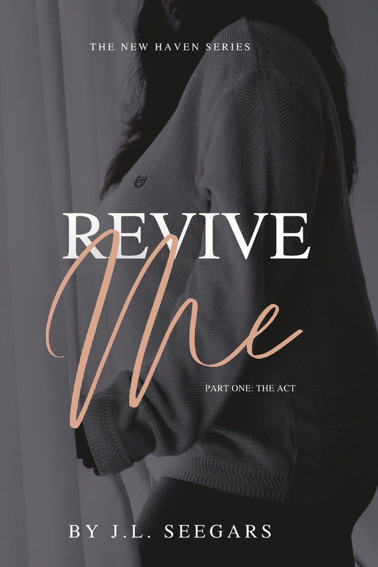 Revive Me: Part One // (The New Haven Series Book #2)