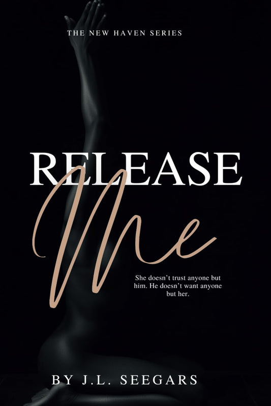 Release Me // (New Haven Book #4)