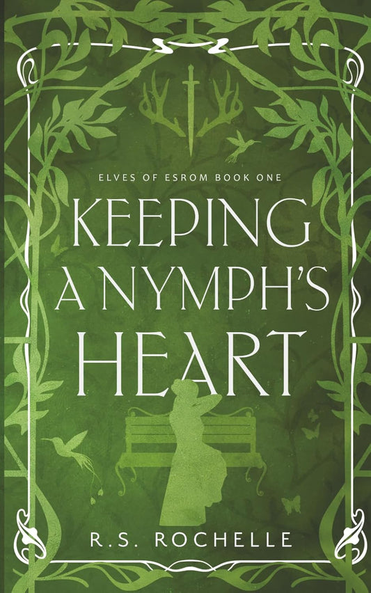 Keeping a Nymph's Heart