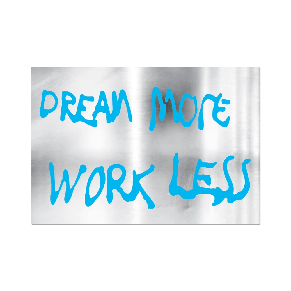 Dream More Work Less // Sam Durant - Die-Cut Sticker