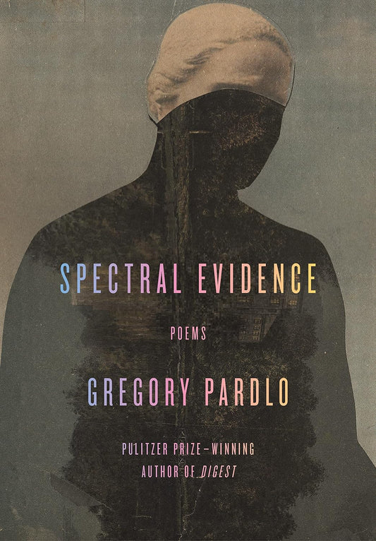 Spectral Evidence // Poems