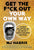Get the F*ck Out Your Own Way: // A Guide to Letting Go of the Sh*t That's Holding You Back (Pre-Order, Jan 9 2024)