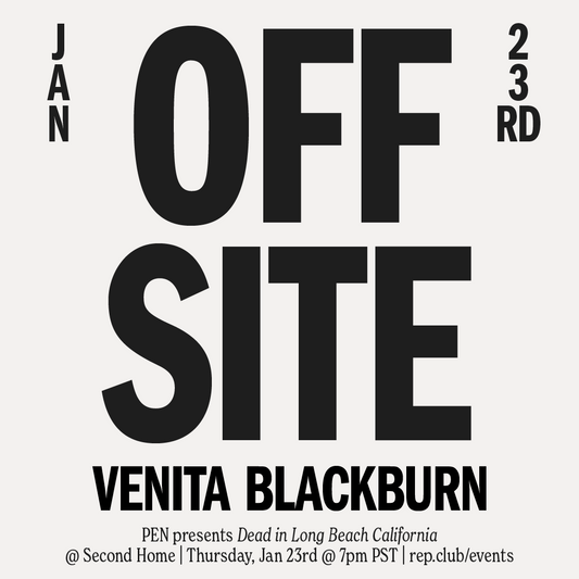 Jan 23rd EVENT: Dead in Long Beach California // Venita Blackburn & Steph Cha w/ PEN America