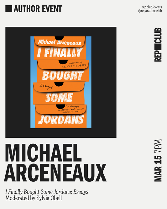 March 15th EVENT: I Finally Bought Some Jordans // Michael Arceneaux