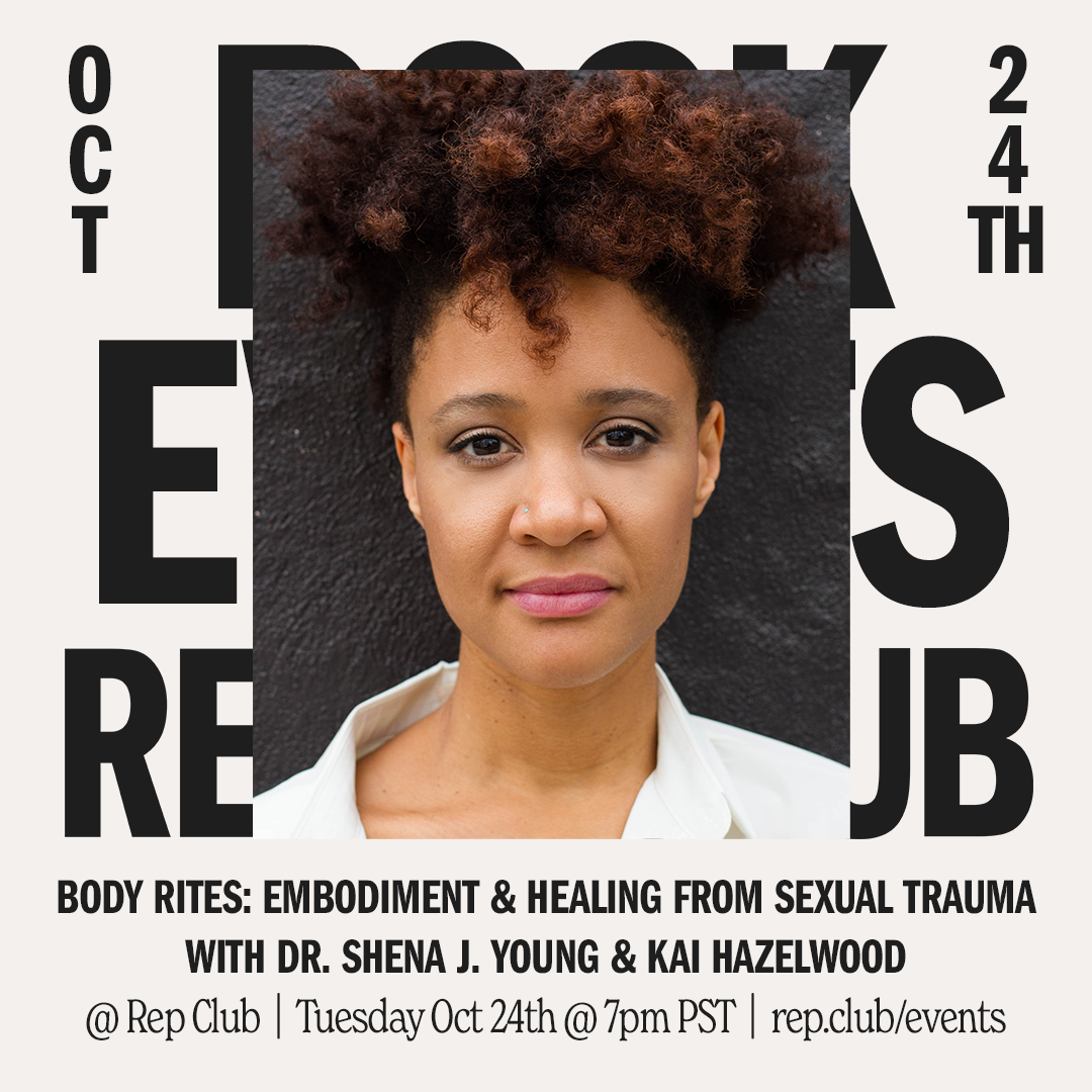 Oct 24 EVENT: Body Rites // Dr. Shena Young + Kai Hazelwood