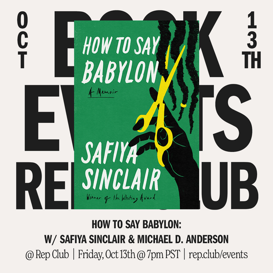 Oct 13 EVENT: How to Say Babylon // Safiya Sinclair + Michael D. Anderson