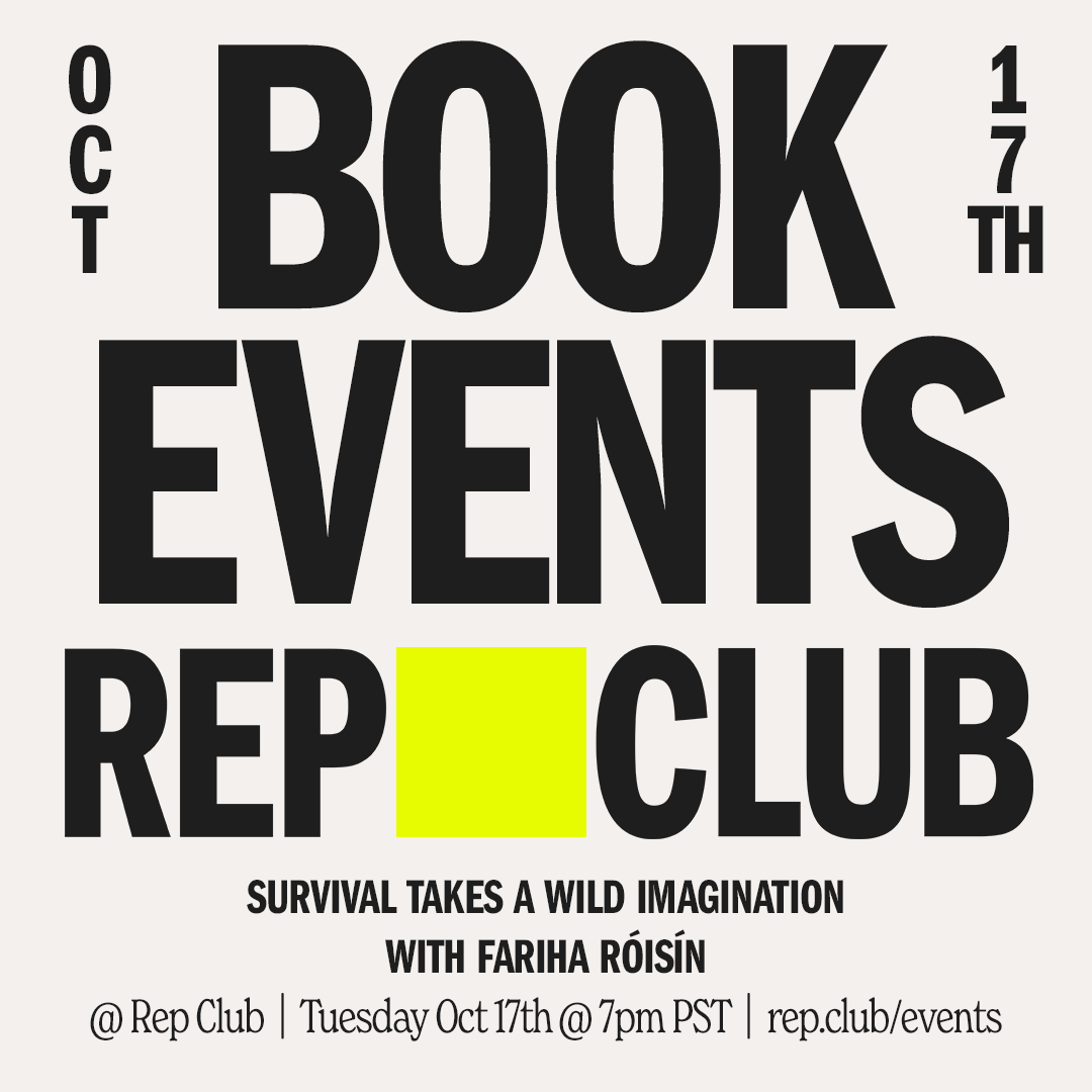 Oct 17 EVENT: Survival Takes a Wild Imagination // Fariha Róisín