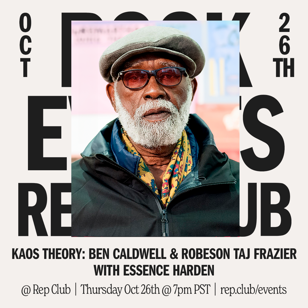 Oct 26 EVENT: KAOS Theory // Ben Caldwell & Robeson Taj Frazier w/ Essence Harden