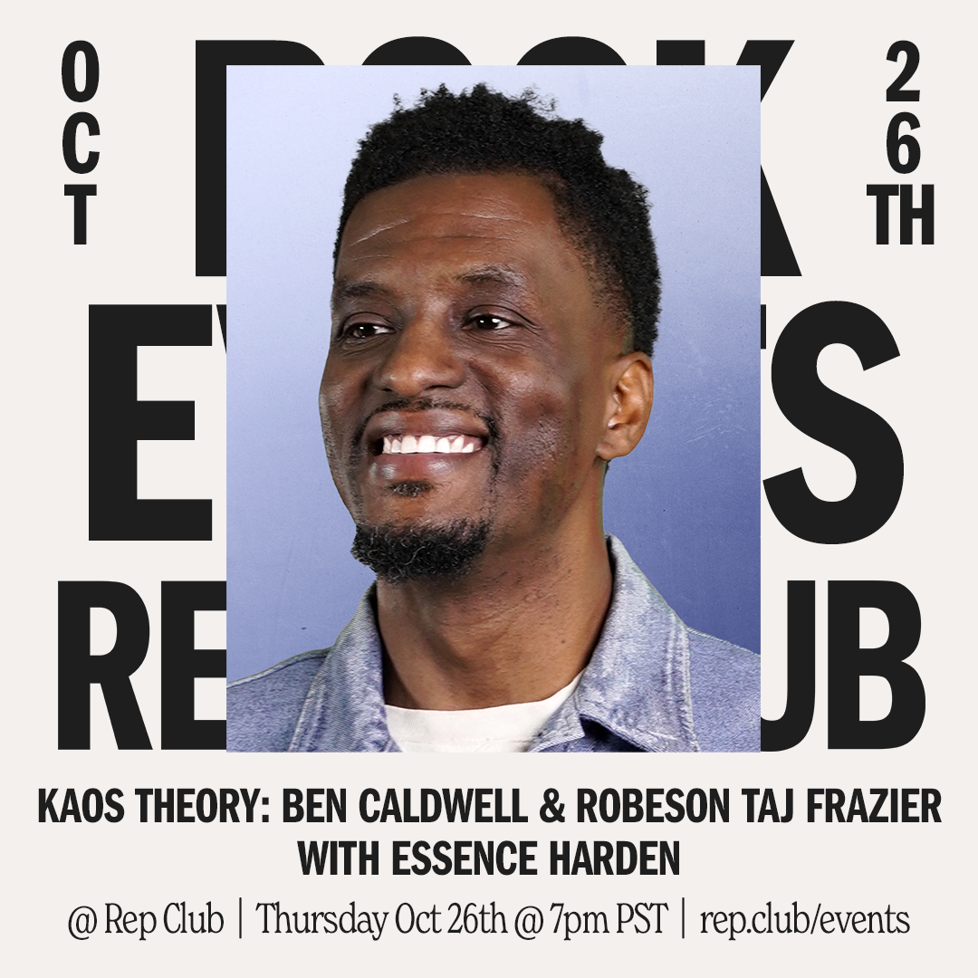 Oct 26 EVENT: KAOS Theory // Ben Caldwell & Robeson Taj Frazier w/ Essence Harden