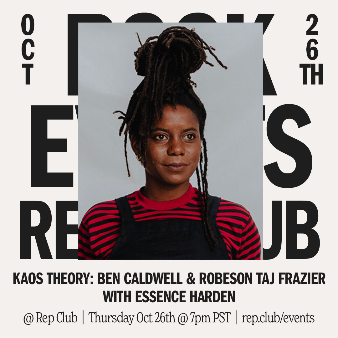 Oct 26 EVENT: KAOS Theory // Ben Caldwell & Robeson Taj Frazier w/ Essence Harden