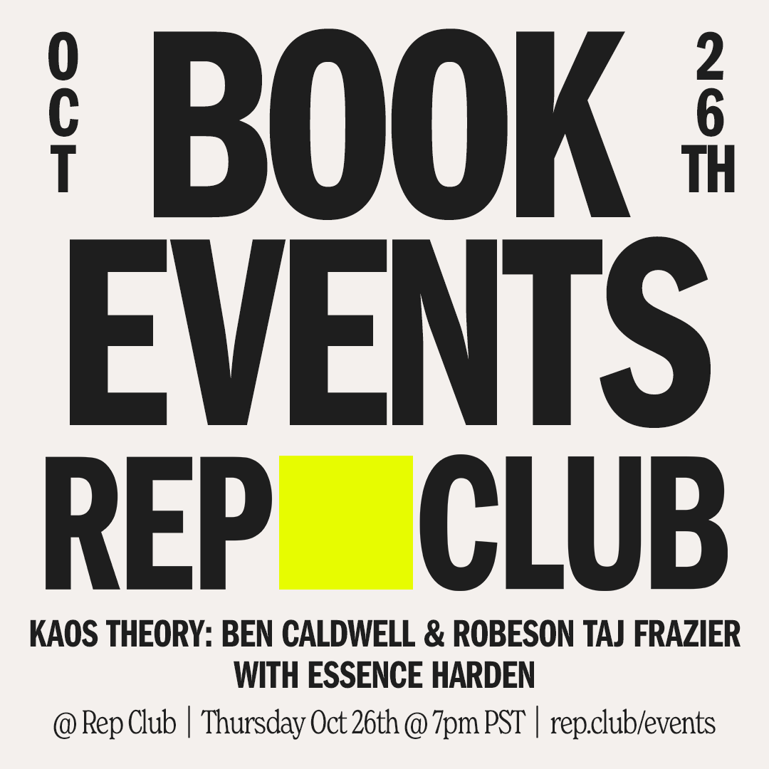 Oct 26 EVENT: KAOS Theory // Ben Caldwell & Robeson Taj Frazier w/ Essence Harden