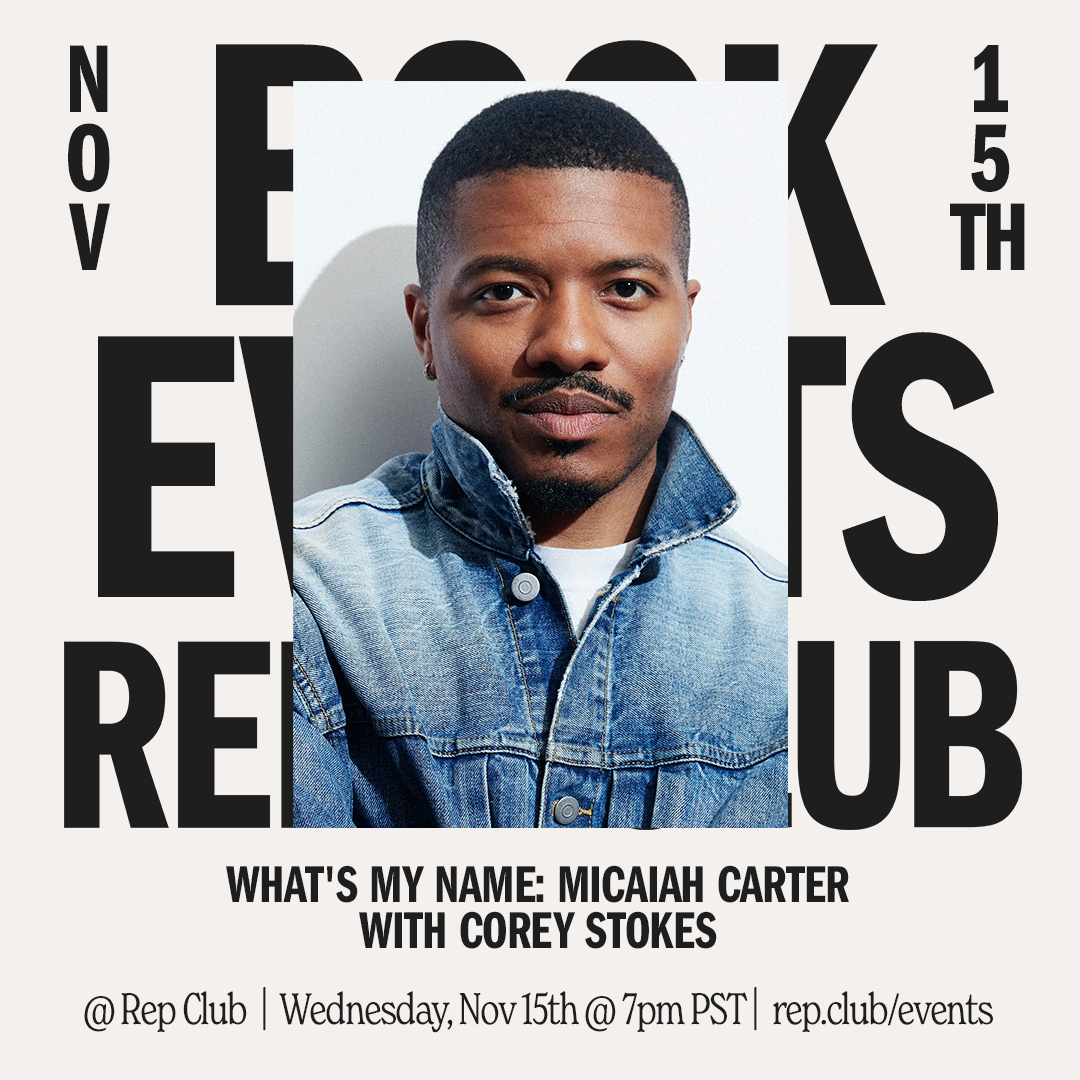 Nov 15th EVENT: Micaiah Carter: What's My Name // Micaiah Carter + Corey Stokes