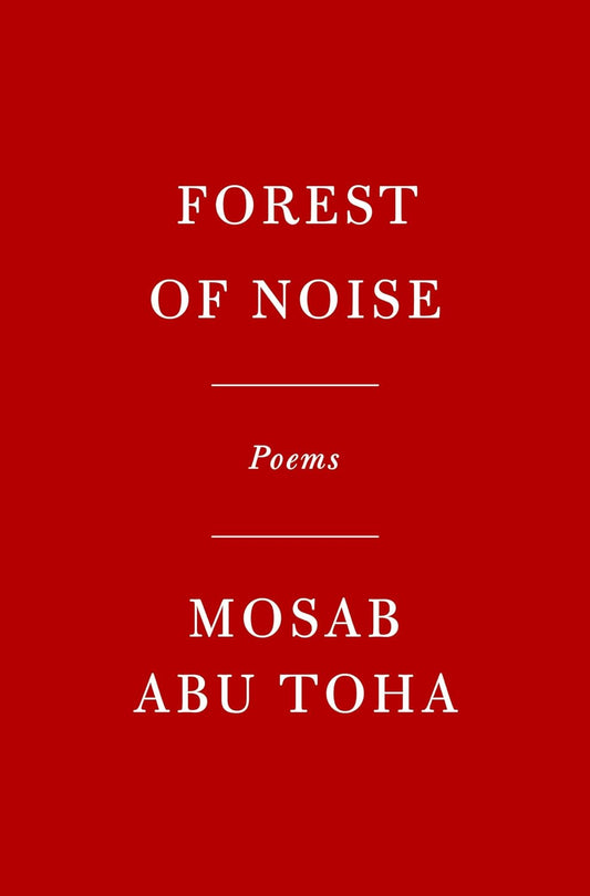 Forest of Noise // Poems // (Pre-Order, Oct 19 2024)