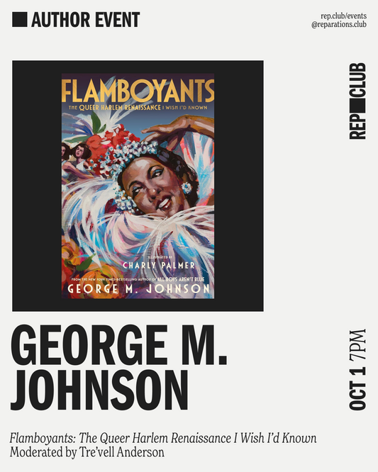 Oct 1st EVENT: Flamboyants // George M. Johnson + Tre'vell Anderson