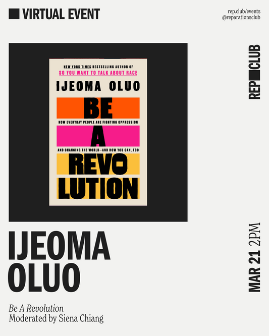 March 21st EVENT (Virtual) // Be A Revolution w/ Ijeoma Oluo + Siena Chiang