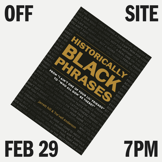 OFFSITE Feb 29th EVENT: Historically Black Phrases Live! in Los Angeles