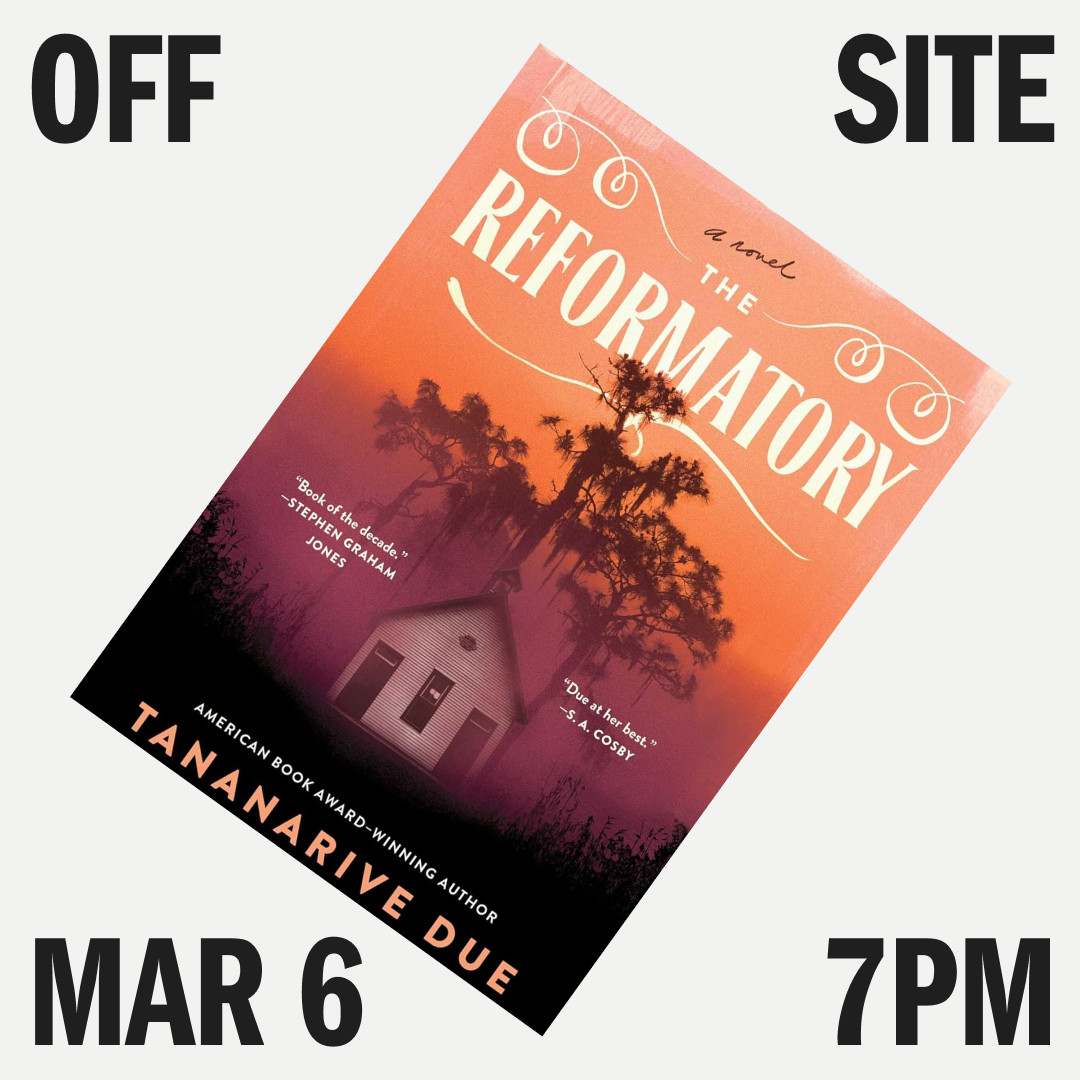 OFFSITE March 6th EVENT: THE REFORMATORY by Tananarive Due // UCLA Book Talk