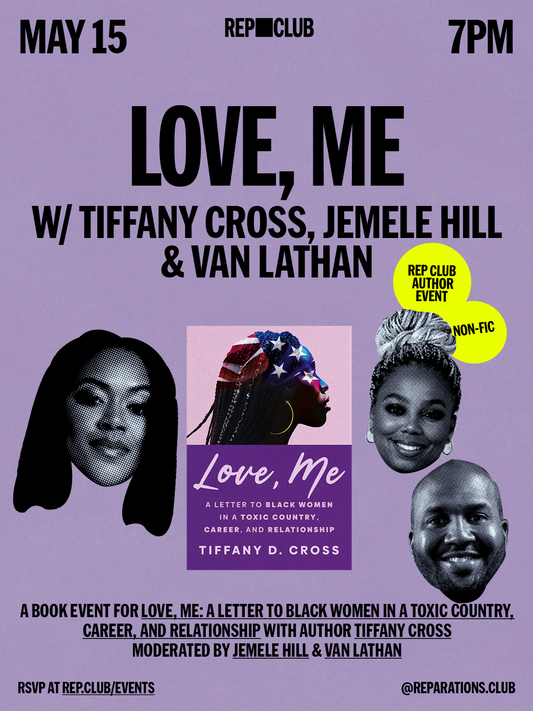 May 15 EVENT: Love, Me w/ Tiffany Cross, Jemele Hill, & Van Lathan